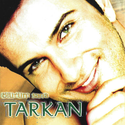 The cover of Ölürüm Sana by Tarkan