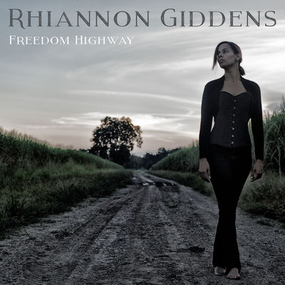 The cover of Freedom Highway by Rhiannon Giddens
