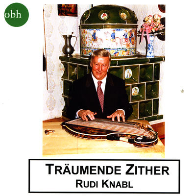 The cover of Träumende Zither by Rudi Knabl