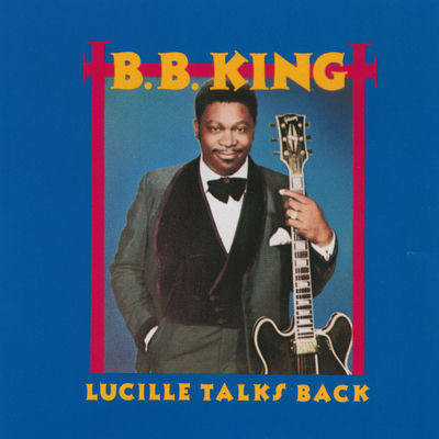 The cover of Lucille Talks Back by B.B. King