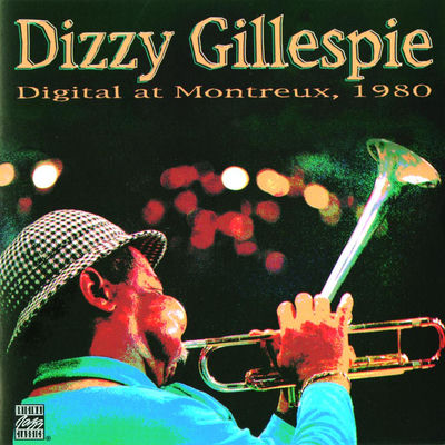 The cover of Digital at Montreux, 1980 by Dizzy Gillespie
