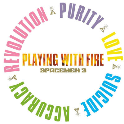 The cover of Playing With Fire by Spacemen 3