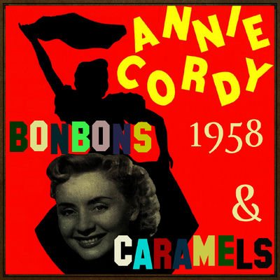 The cover of Bonbons, caramels by Annie Cordy