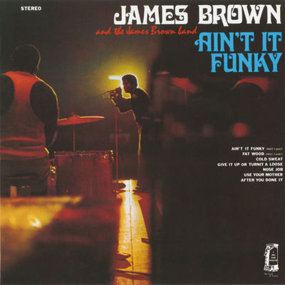 The cover of Ain't It Funky by James Brown