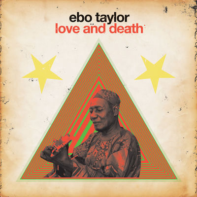 The cover of Love & Death by Ebo Taylor