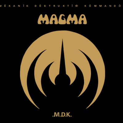 The cover of Mekanïk Destruktïw Kommandöh by Magma