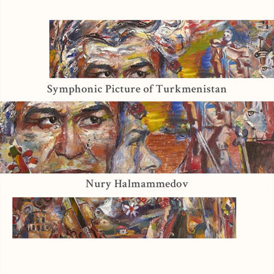 The cover of Symphonic Picture of Turkmenistan by Nury Halmammedov