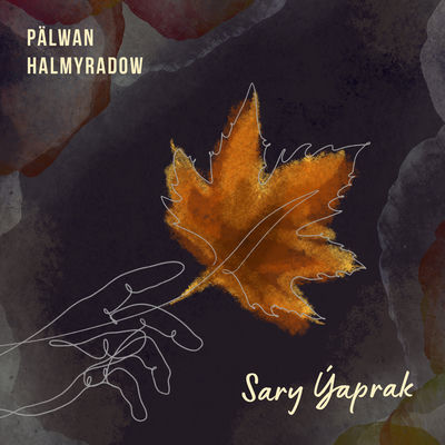 The cover of Sary Ýaprak by Palwan Halmyradow