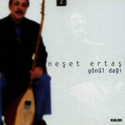 The cover of Gönül Dağı by Neşet Ertaş