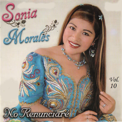 The cover of No renunciaré, Vol. 10 by Sonia Morales