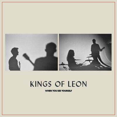The cover of When You See Yourself by Kings of Leon