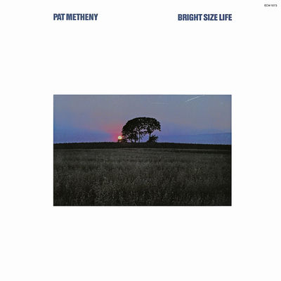 The cover of Bright Size Life by Pat Metheny