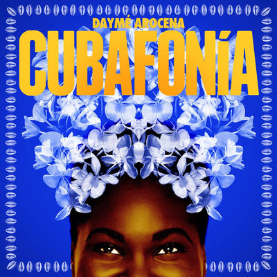 The cover of Cubafonía by Daymé Arocena