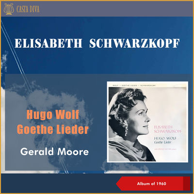 The cover of Goethe Lieder by Hugo Wolf