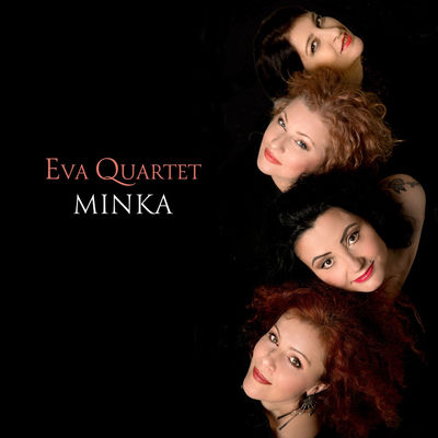 The cover of Minka by Eva Quartet
