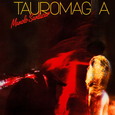 The cover of Tauromagia by Manolo Sanlúcar