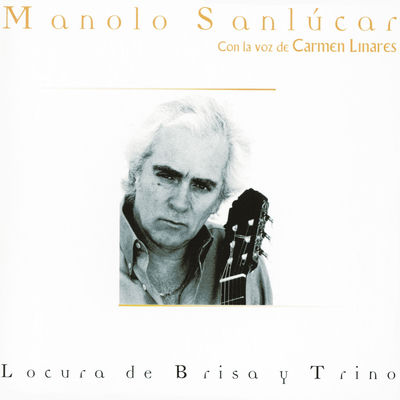 The cover of Locura de brisa y trino by Manolo Sanlúcar