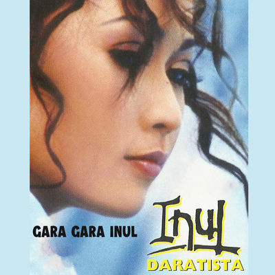 The cover of Gara Gara Inul by Inul Daratista