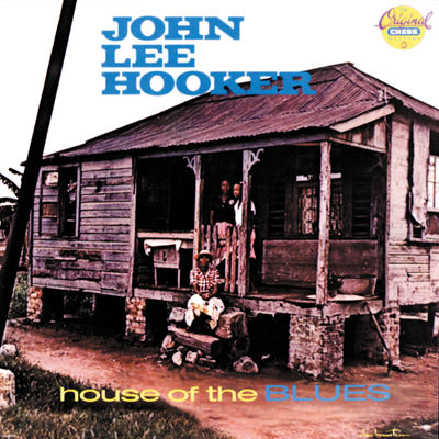 The cover of House of the Blues by John Lee Hooker