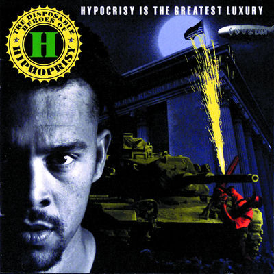 The cover of Hypocrisy Is The Greatest Luxury by The Disposable Heroes Of Hiphoprisy