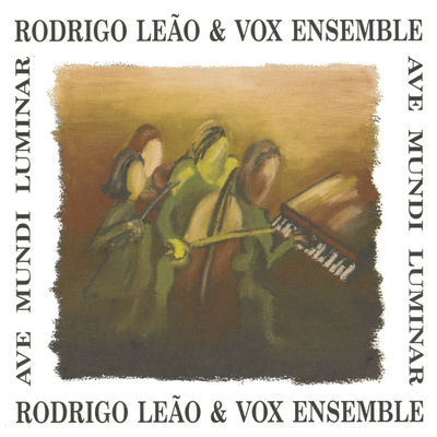The cover of Ave Mundi Luminar by Rodrigo Leão