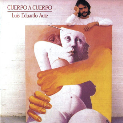 The cover of Cuerpo a cuerpo by Luis Eduardo Aute