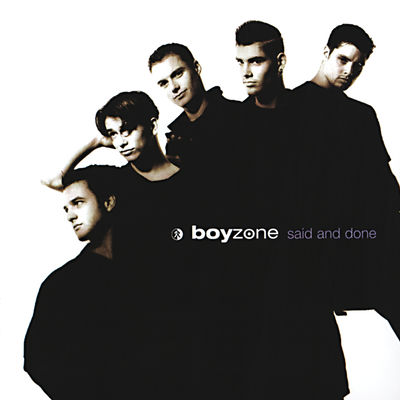 The cover of Said and Done by Boyzone