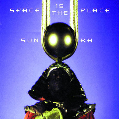 The cover of Space is the Place by Sun Ra