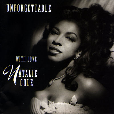 The cover of Unforgettable... with Love by Natalie Cole