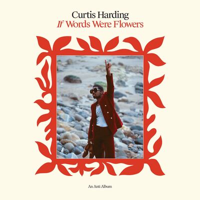 The cover of If Words Were Flowers by Curtis Harding