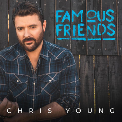 The cover of Famous Friends by Chris Young