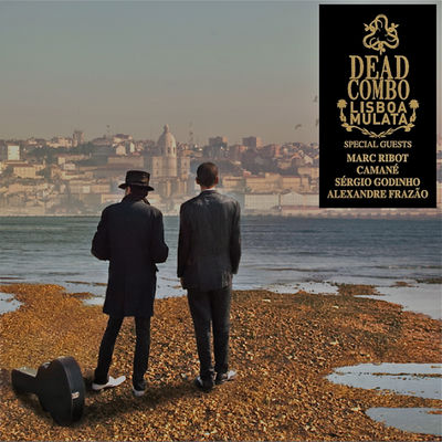The cover of Lisboa Mulata by Dead Combo