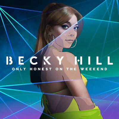 The cover of Only Honest on the Weekend by Becky Hill