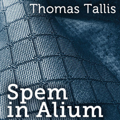 The cover of Spem in alium by Thomas Tallis