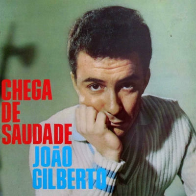 The cover of Chega de Saudade by João Gilberto