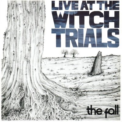 The cover of Live At The Witch Trials by The Fall