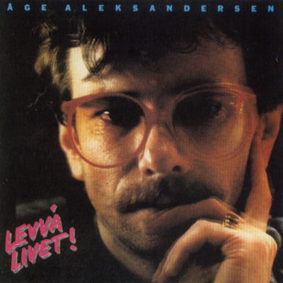 The cover of Levva livet! by Åge Aleksandersen