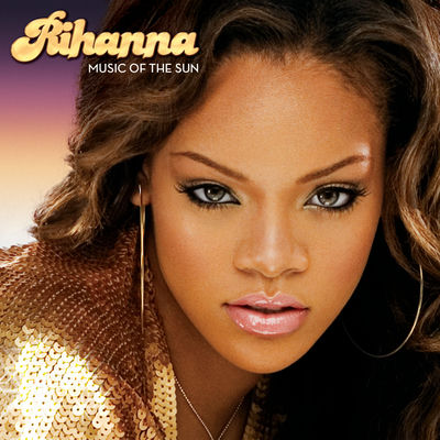 The cover of Music of the Sun by Rihanna