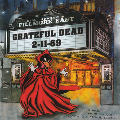 The cover of Fillmore East 2-11-69 by Grateful Dead