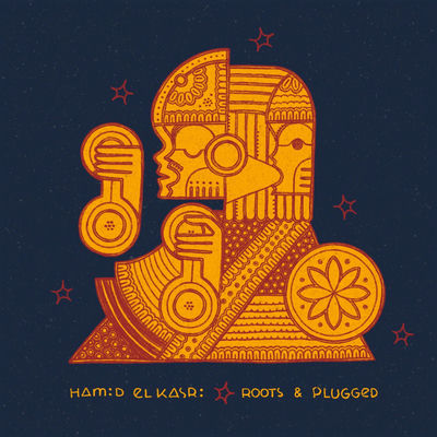 The cover of Roots & Plugged by Maâlem Hamid El Kasri