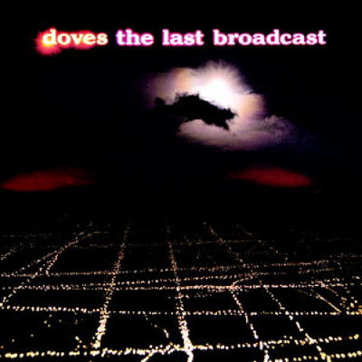 The cover of The Last Broadcast by Doves