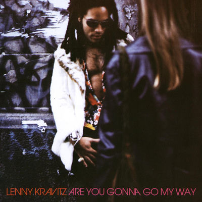 The cover of Are You Gonna Go My Way by Lenny Kravitz