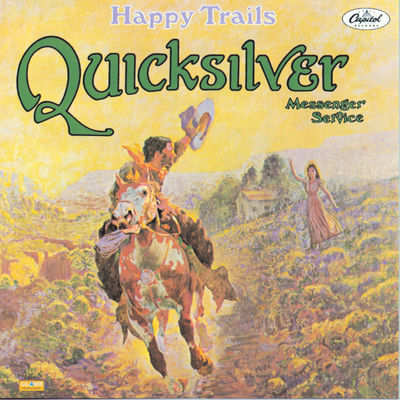 The cover of Happy Trails by Quicksilver Messenger Service