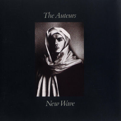 The cover of New Wave by The Auteurs