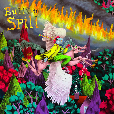 The cover of When the Wind Forgets Your Name by Built to Spill