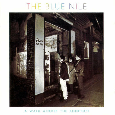 The cover of A Walk Across The Rooftops by The Blue Nile