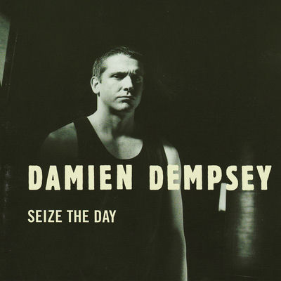 The cover of Seize the Day by Damien Dempsey