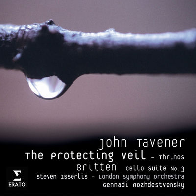 The cover of Tavener: The Protecting Veil by Steven Isserlis