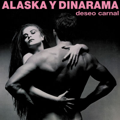 The cover of Deseo carnal by Alaska y Dinarama