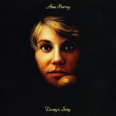 The cover of Danny's Song by Anne Murray